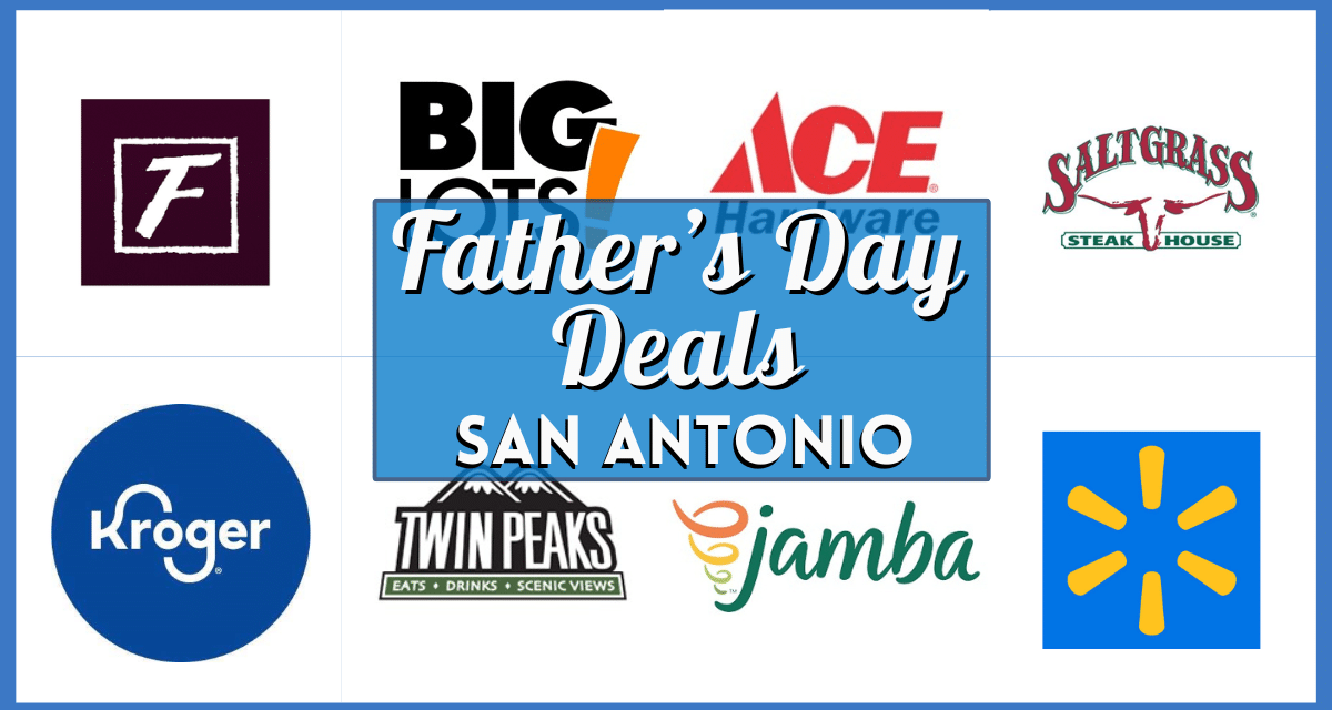 Father’s Day Deals San Antonio 2025| Brunch, Retail, Tech & More