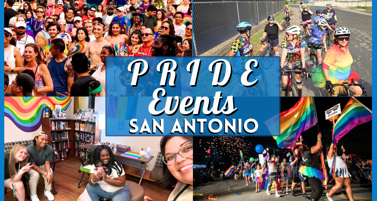 Upcoming Pride Month Events in San Antonio: Final Celebrations for June 2025
