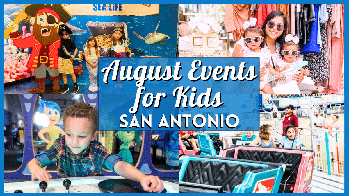 Kids Events in San Antonio August 2025