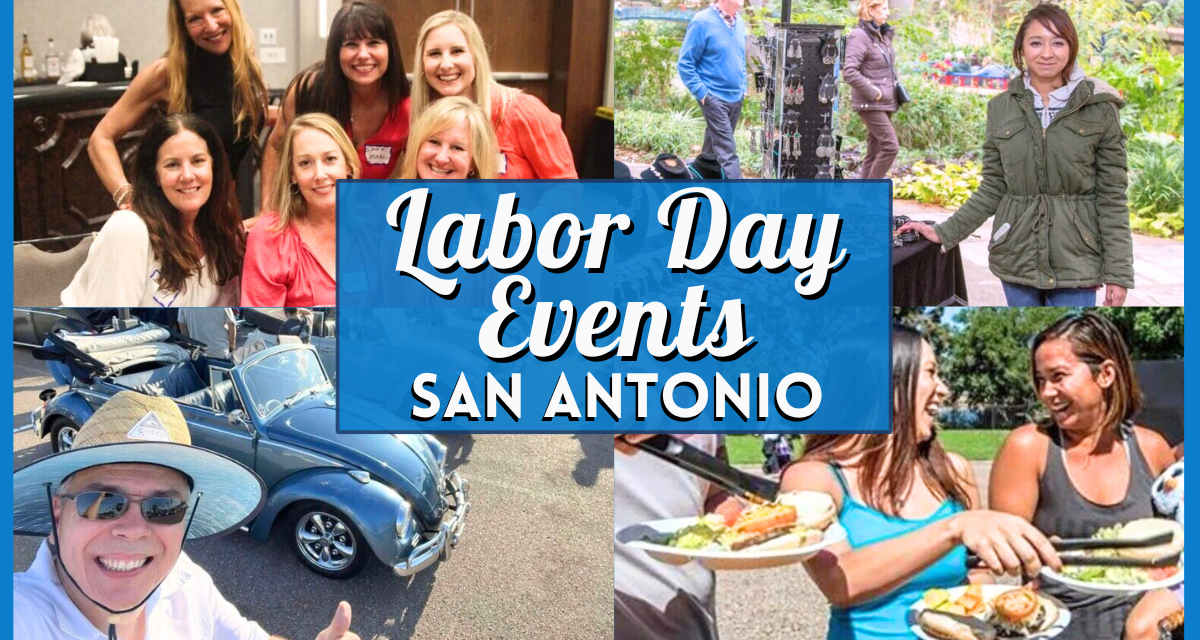 Labor Day Events in San Antonio 2025 – Our Top Local Picks
