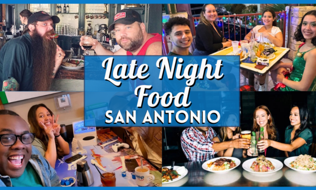 Late Night Food San Antonio – Best After-Hours Restaurants