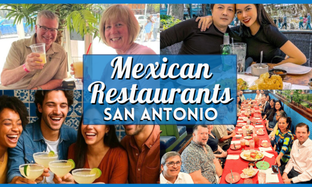Mexican Restaurants in San Antonio – Authentic & Local Favorites