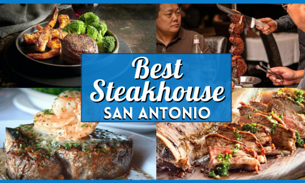 Best San Antonio Steakhouse Picks | Top Steakhouses in SA