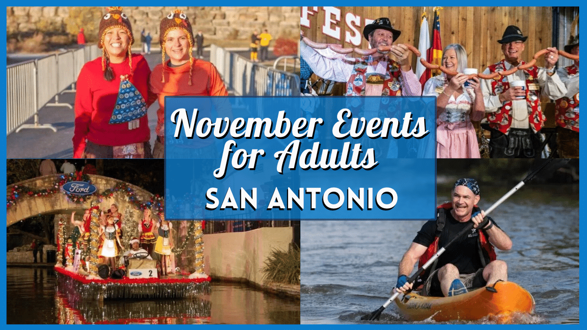 Finest November 2025 Occasions In San Antonio For Adults Finest November 2025 Occasions In San Antonio For Adults