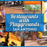 10 Best San Antonio Restaurants with Playgrounds
