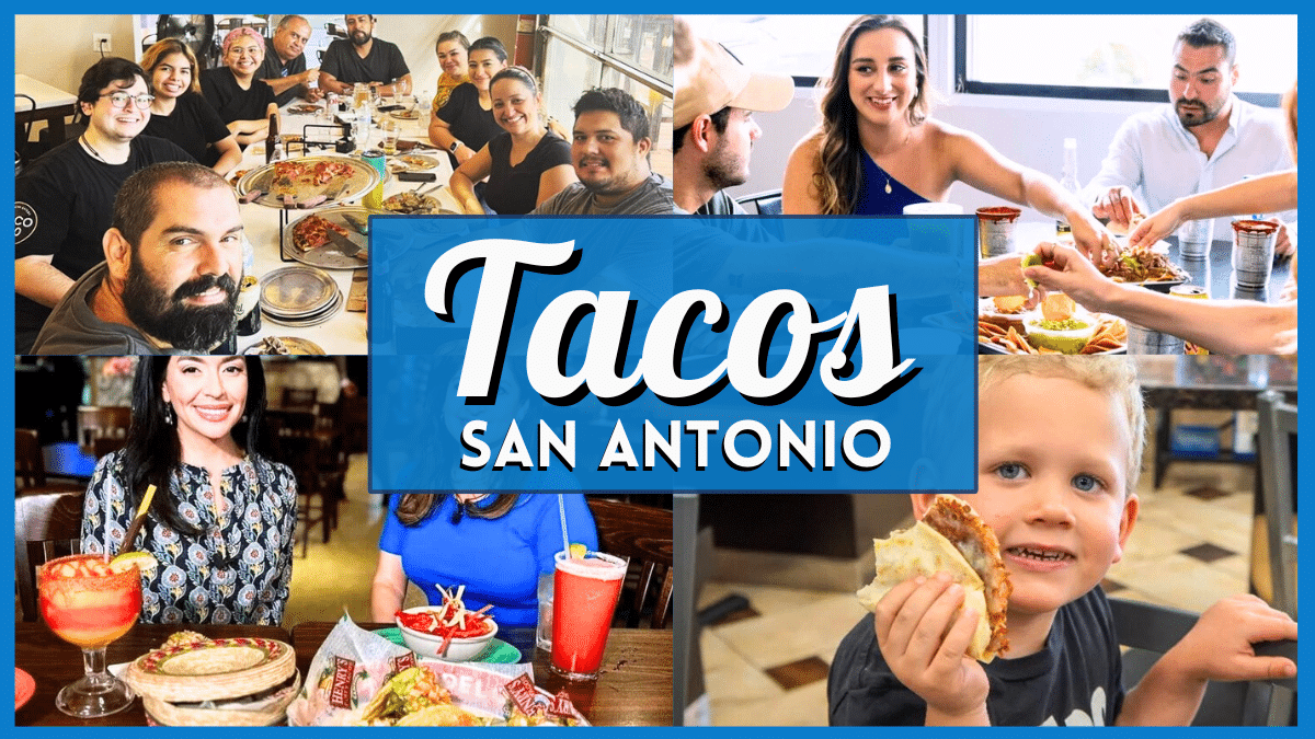 San Antonio Tacos – 10 Greatest Taquerias & Taco Spots
