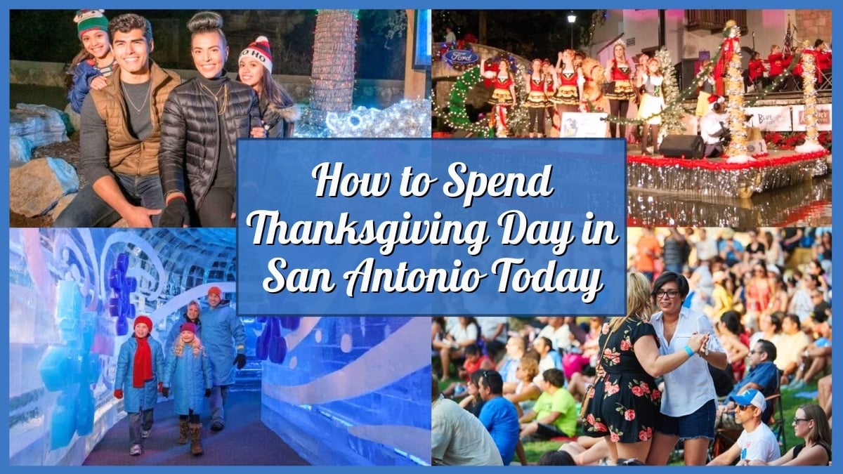 Issues To Do In San Antonio On Thanksgiving Day – Nov 27, 2025