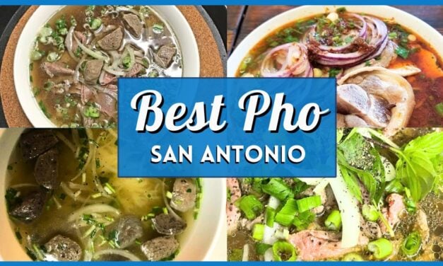 Pho San Antonio: 10 Best Places for Authentic Pho