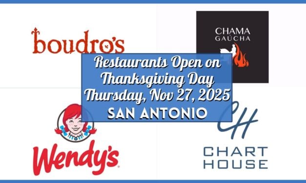 Restaurants Open on Thanksgiving Day in San Antonio – Thursday, Nov 27, 2025
