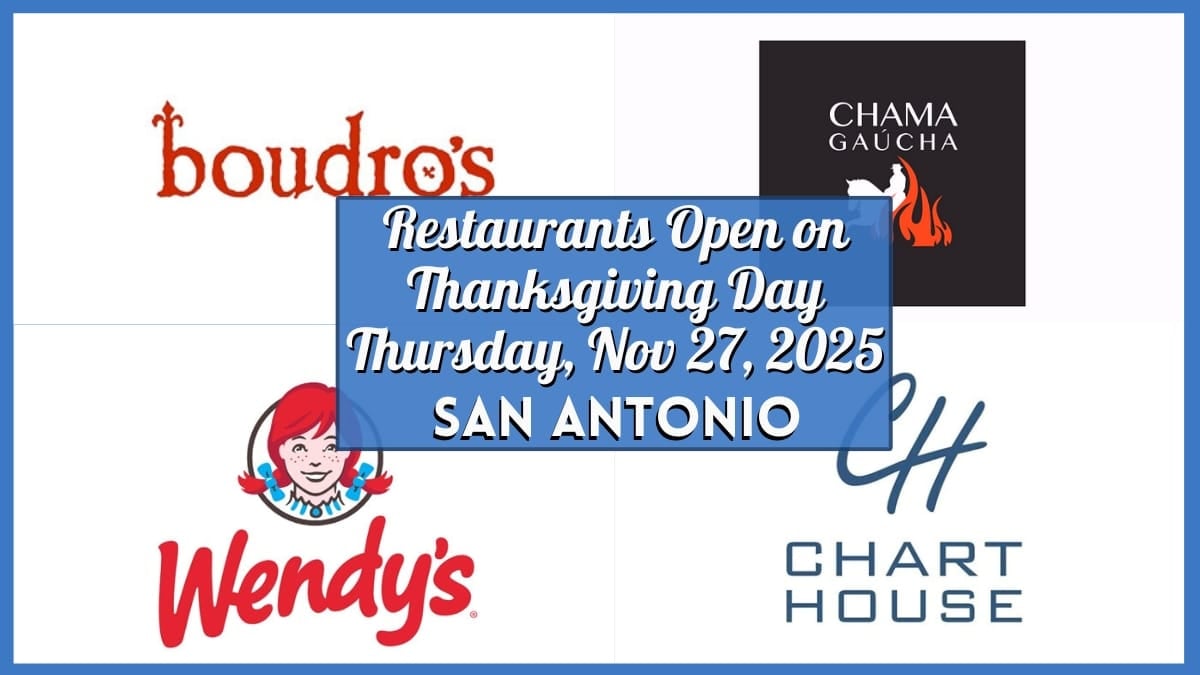 San Antonio Eating places Open As we speak – Thanksgiving Day 2025 (Nov 27)