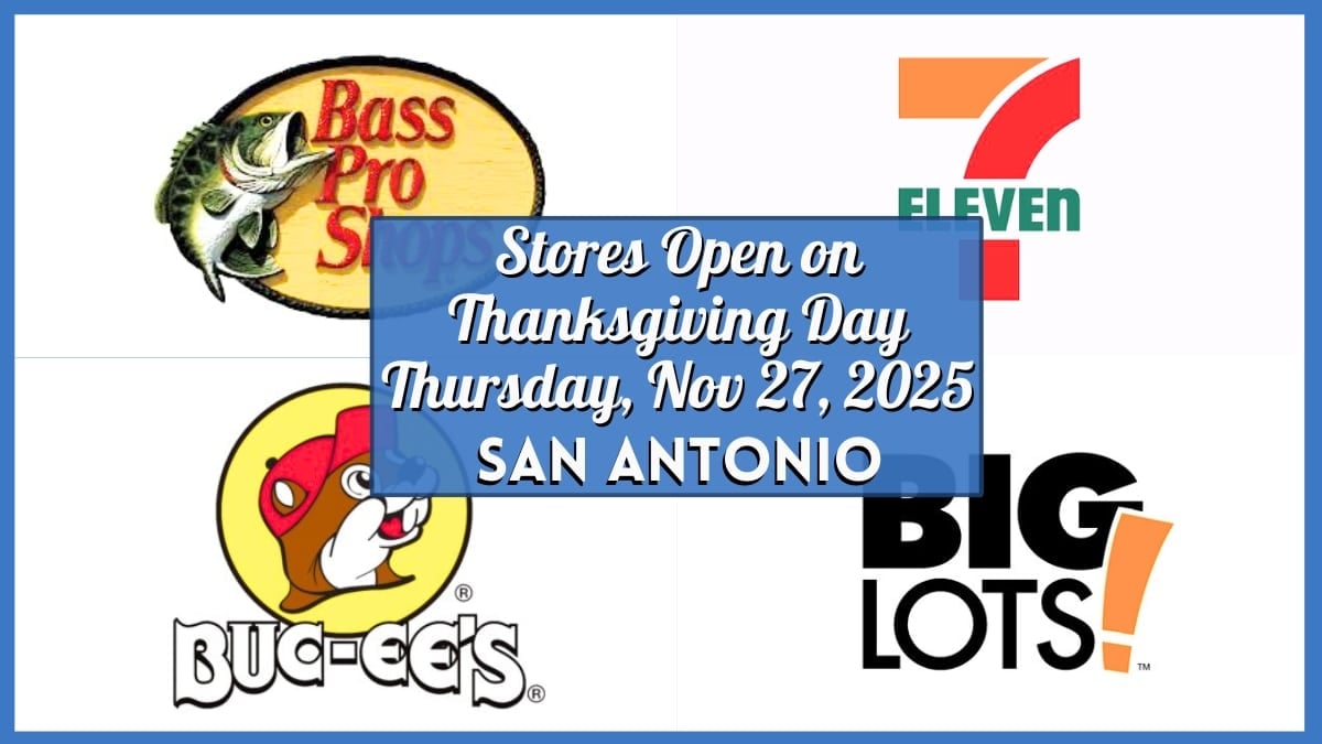 What Shops Are Open Right this moment In San Antonio? Thanksgiving Day 2025 Retailer Hours