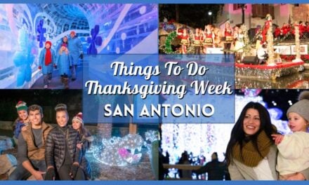 Things to Do in San Antonio – Thanksgiving Week 2025 (Nov 24–30)
