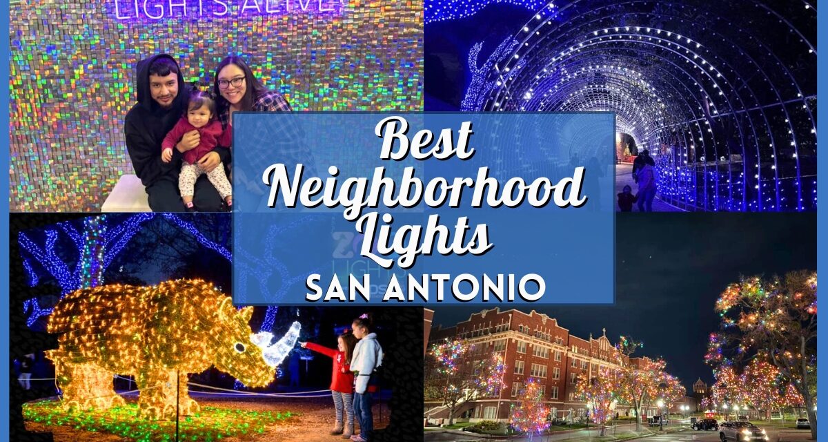 Top 3 Free Neighborhood Christmas Lights Displays in San Antonio for 2025