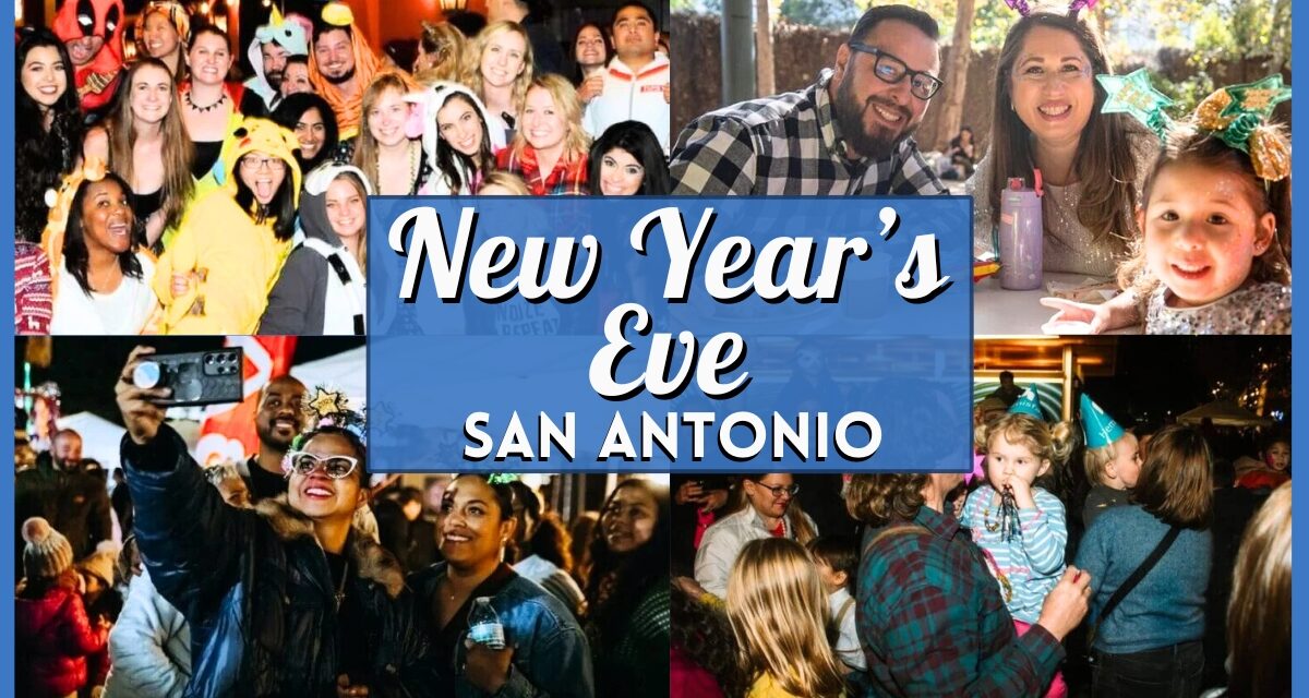 New Year’s Eve in San Antonio 2025 – Events, Parties, Dining & Fireworks
