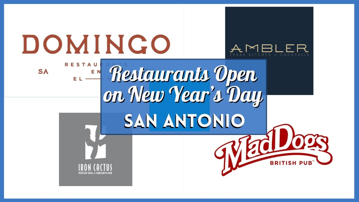 Restaurants open on New Year’s Day in San Antonio - Collage