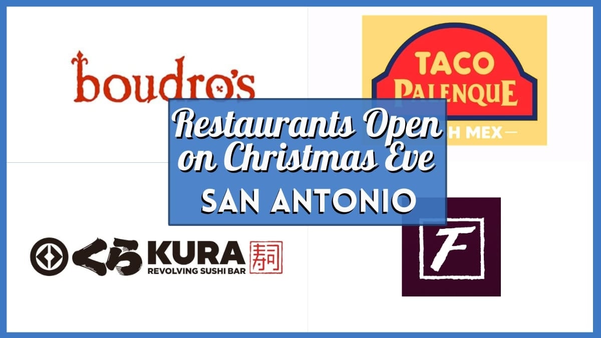 Eating places Open In the present day – Christmas Eve 2025 In San Antonio