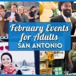 Winter Highlights: February 2026 Events in San Antonio for Adults