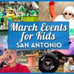 Family-Friendly Fun: Top Kids Events in San Antonio In March 2026