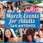 Best March 2026 Events in San Antonio for Adults (Concerts, Festivals & Nightlife)
