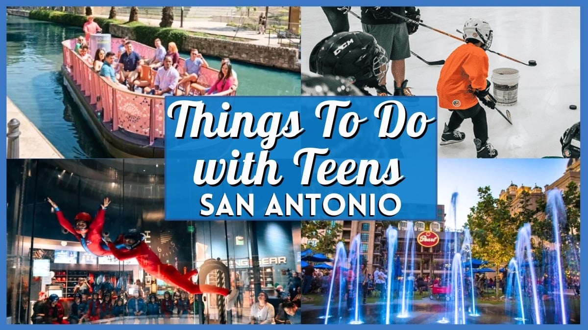 Things to do in San Antonio with Teens