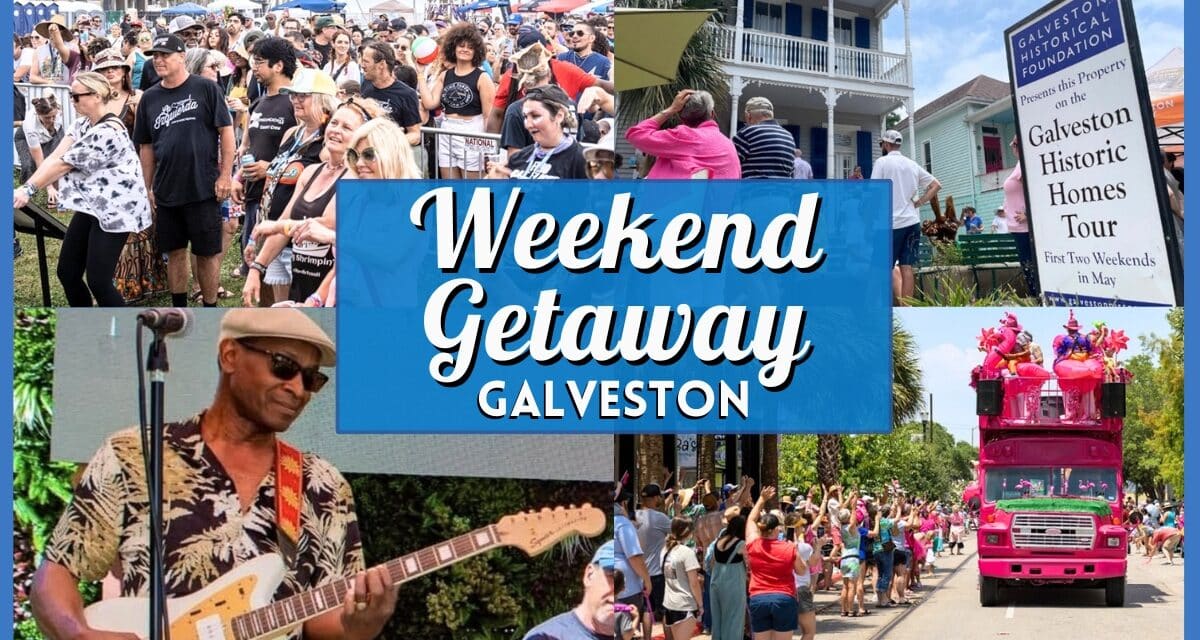 Weekend Getaway to Galveston: Top Festivals & Events May 1-3, 2026