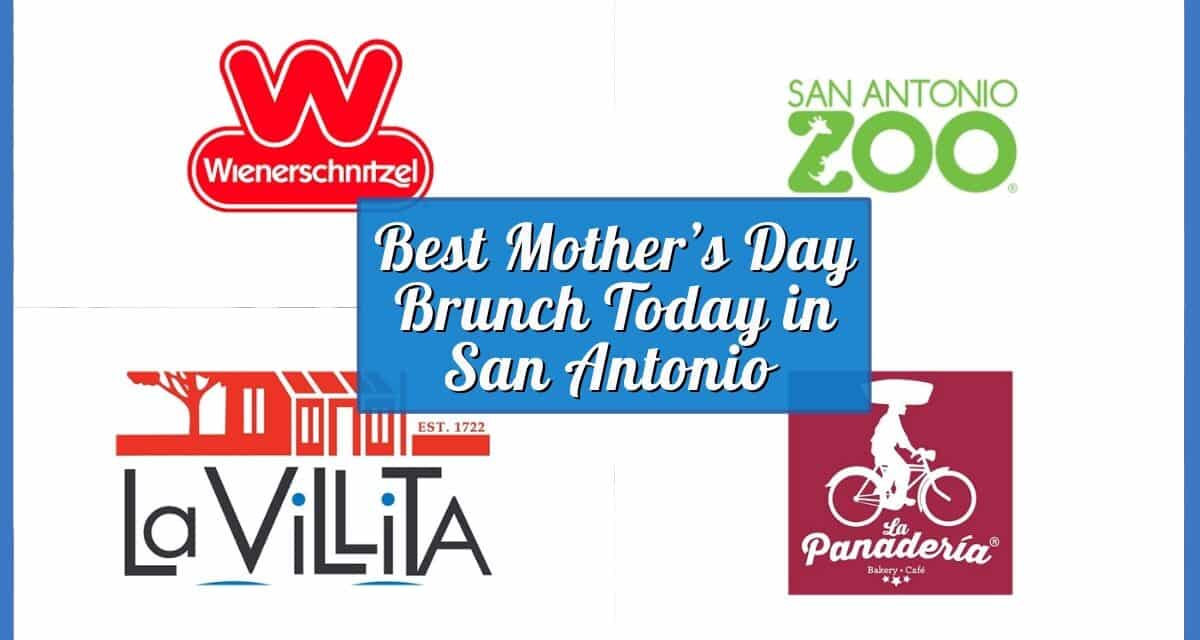Best Mother’s Day Brunch Today in San Antonio