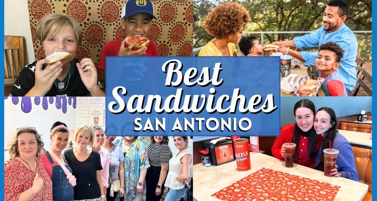 25+ Best Sandwiches San Antonio: Top Deli & Sandwich Shops