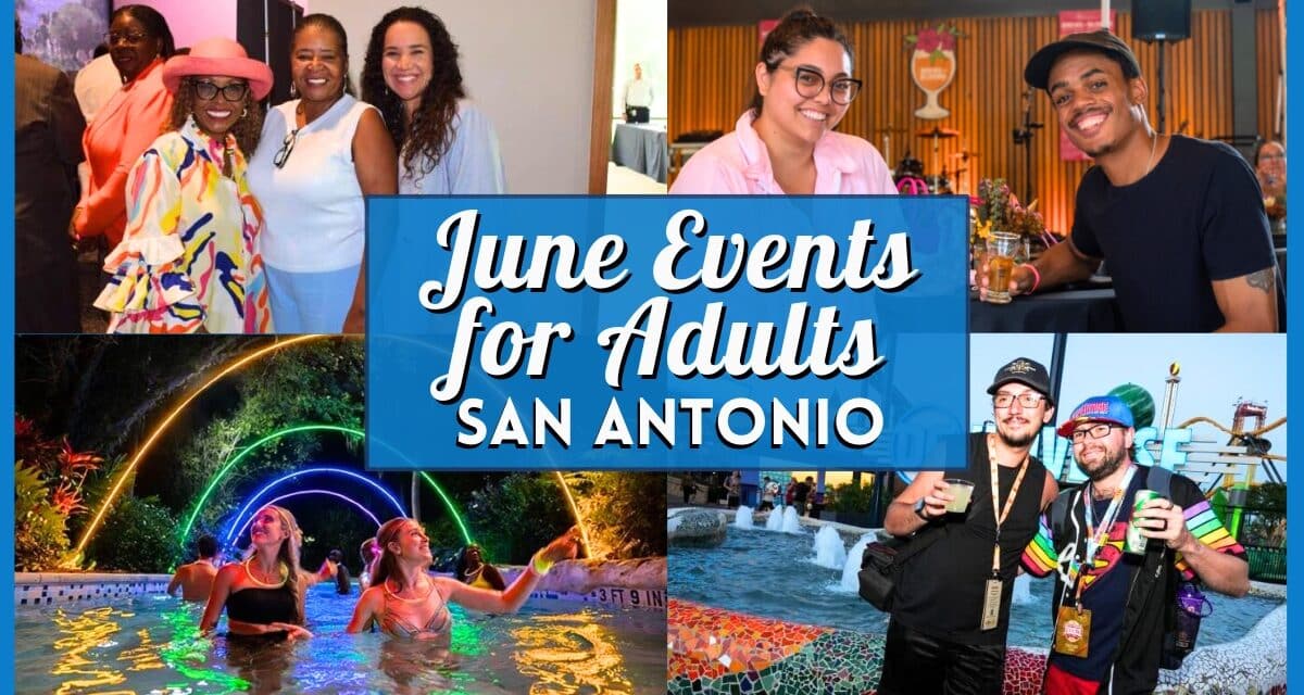 June 2026 Events in San Antonio for Adults From Concerts to Comedy