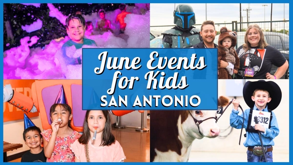 Kids Events in San Antonio in June 2026