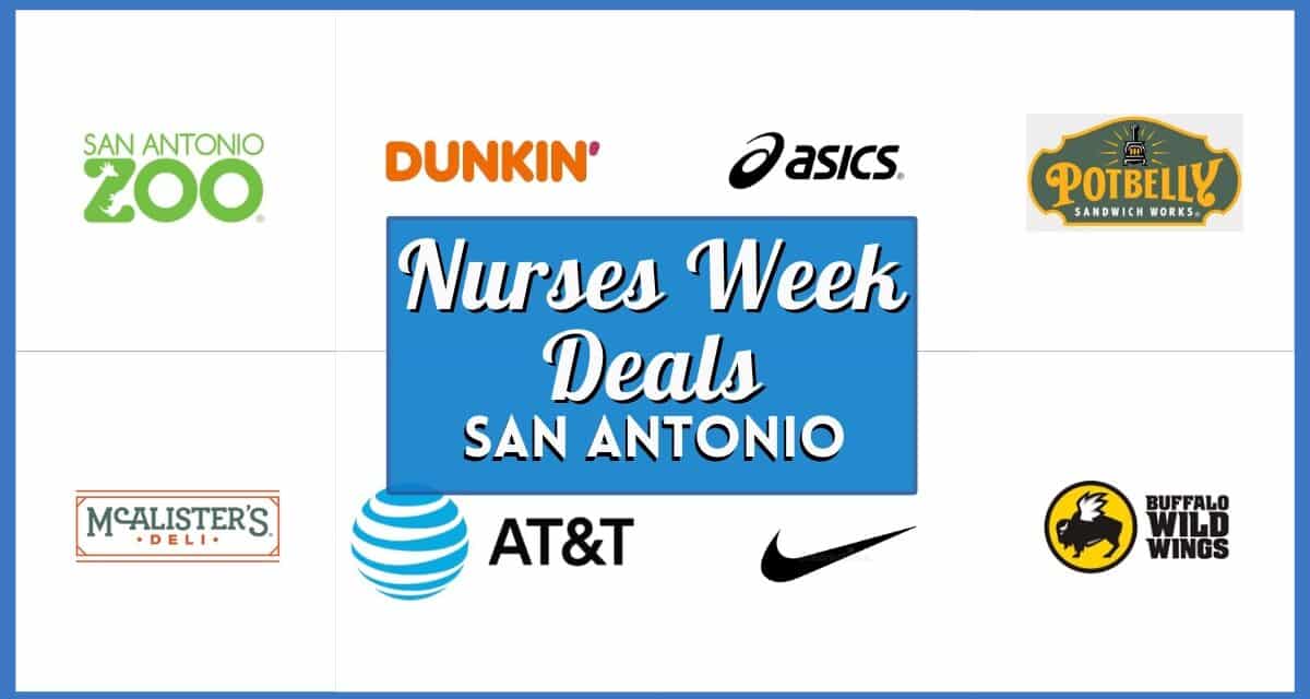 20+ Best San Antonio Nurses Week Deals 2026: Freebies & Discounts