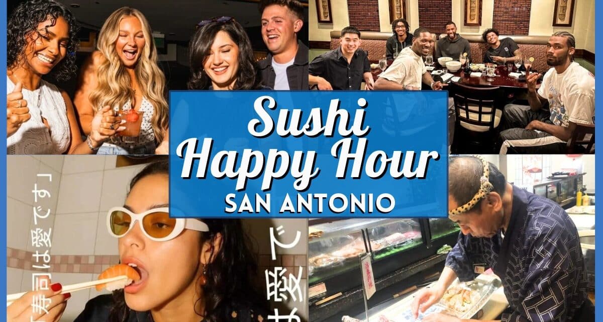 10 Best Sushi Happy Hour San Antonio Deals for 2026