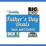 Best Father’s Day Deals San Antonio 2026: Brunches & Sales