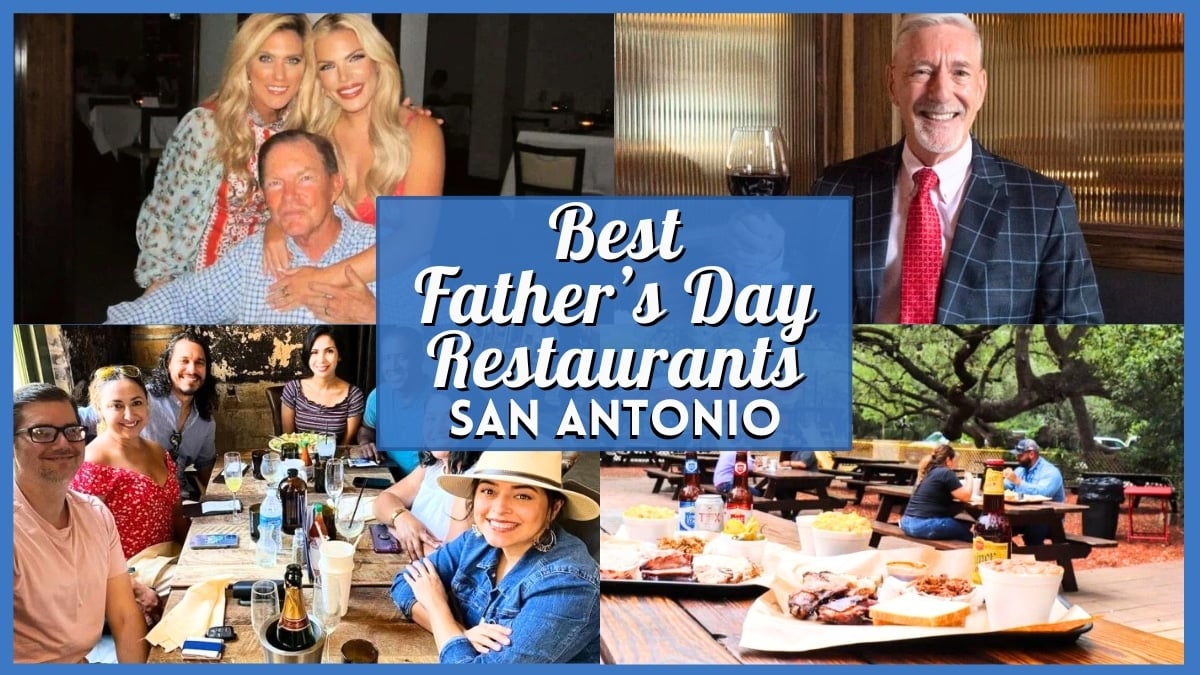 10 Greatest Fathers Day Eating places In San Antonio 10 Greatest Fathers Day Eating places In San Antonio