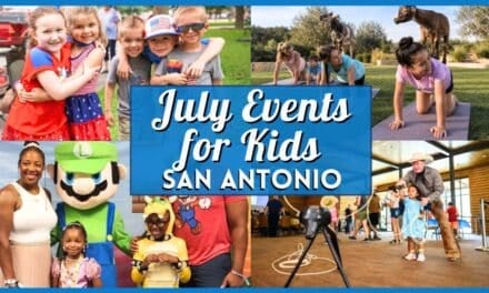 Kids Events in San Antonio in July 2026 Worth Adding to Your Summer Calendar