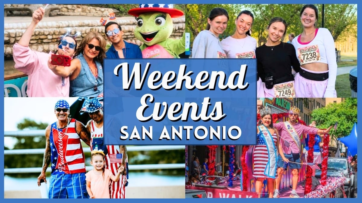 Things to do in San Antonio this Weekend – July 3 - 5
