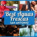 Where to Find the Best Aguas Frescas in San Antonio