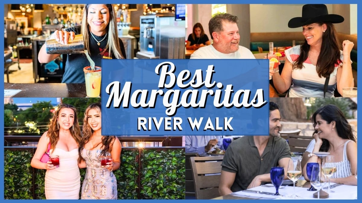 Best Margaritas River Walk