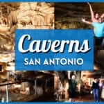 Caverns San Antonio: 10+ Best Texas Caves & Cavern Tours