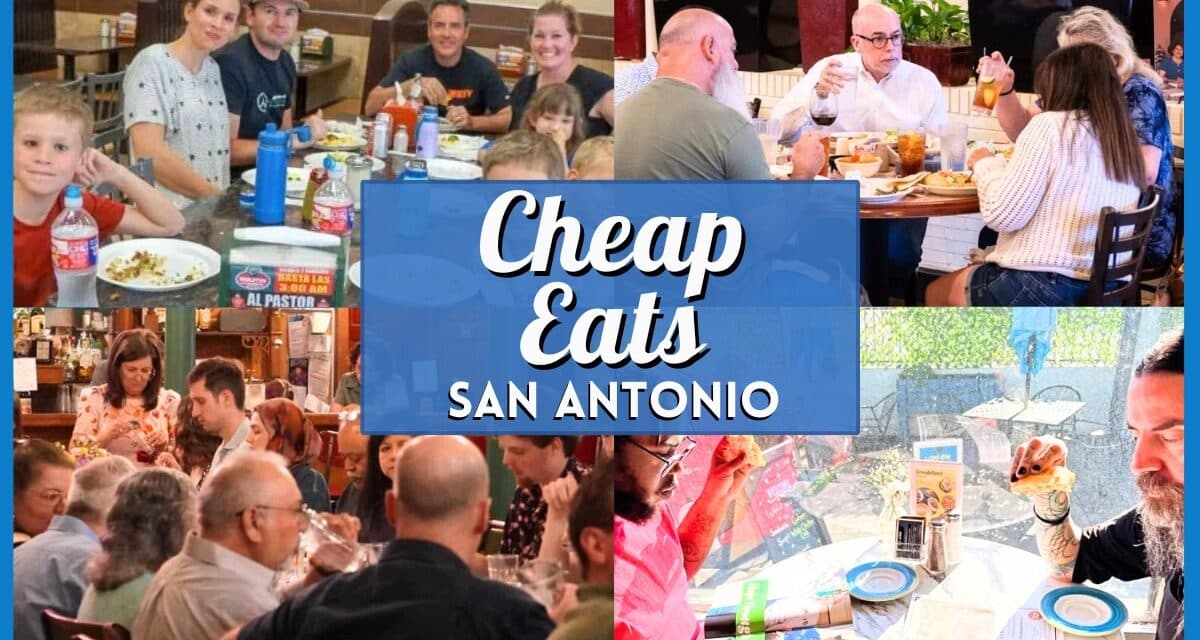 Best Cheap Eats in San Antonio Under $10