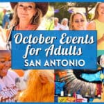 October 2026 Events in San Antonio for Adults: Best Ways to Enjoy Fall