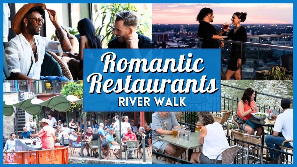 Romantic River Walk Restaurants