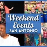 Things To Do This Weekend in San Antonio – August 14 – August 16, 2026