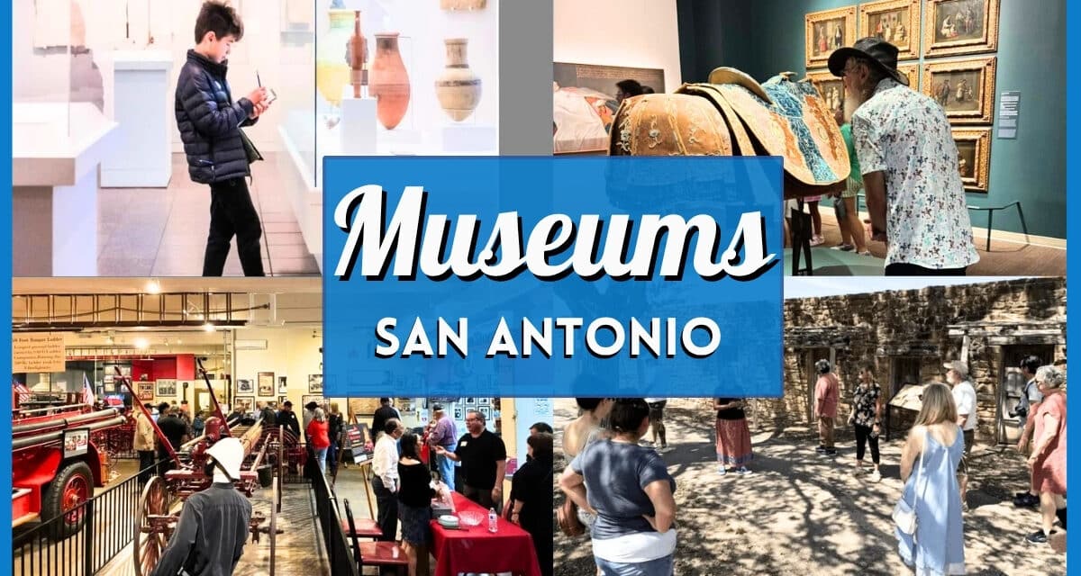 San Antonio Museums Guide: Free Community Days & Hours