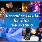 The Christmas Countdown Is On: Kids Events in San Antonio in December 2026