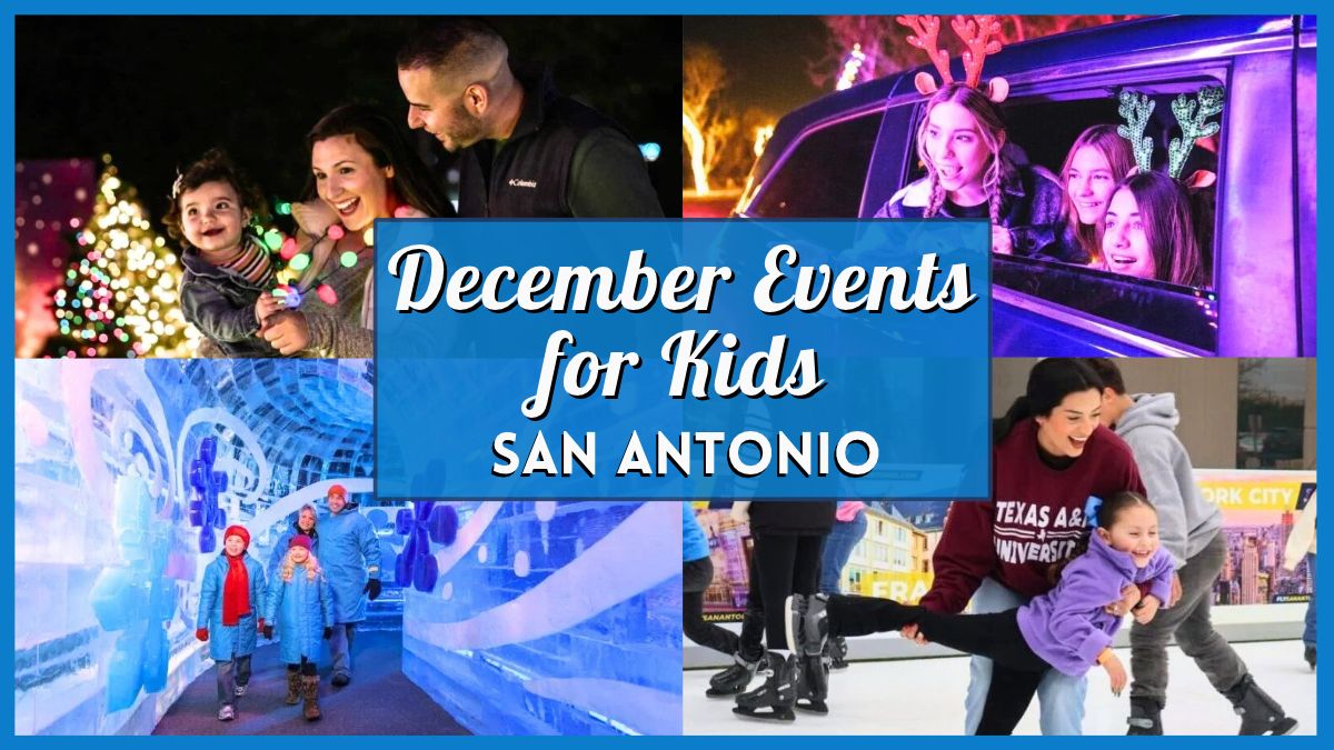 Kids Events in San Antonio in December 2026